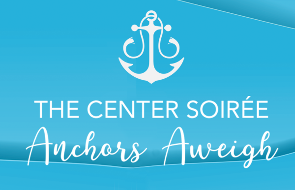 The Center Soirée-Anchors Aweigh